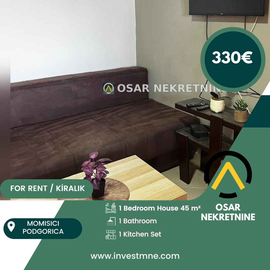 Podgorica _ MOMISICI _ Daire _ 1 ODA _ 45 m² _ 1. KAT _ Mobilyalı