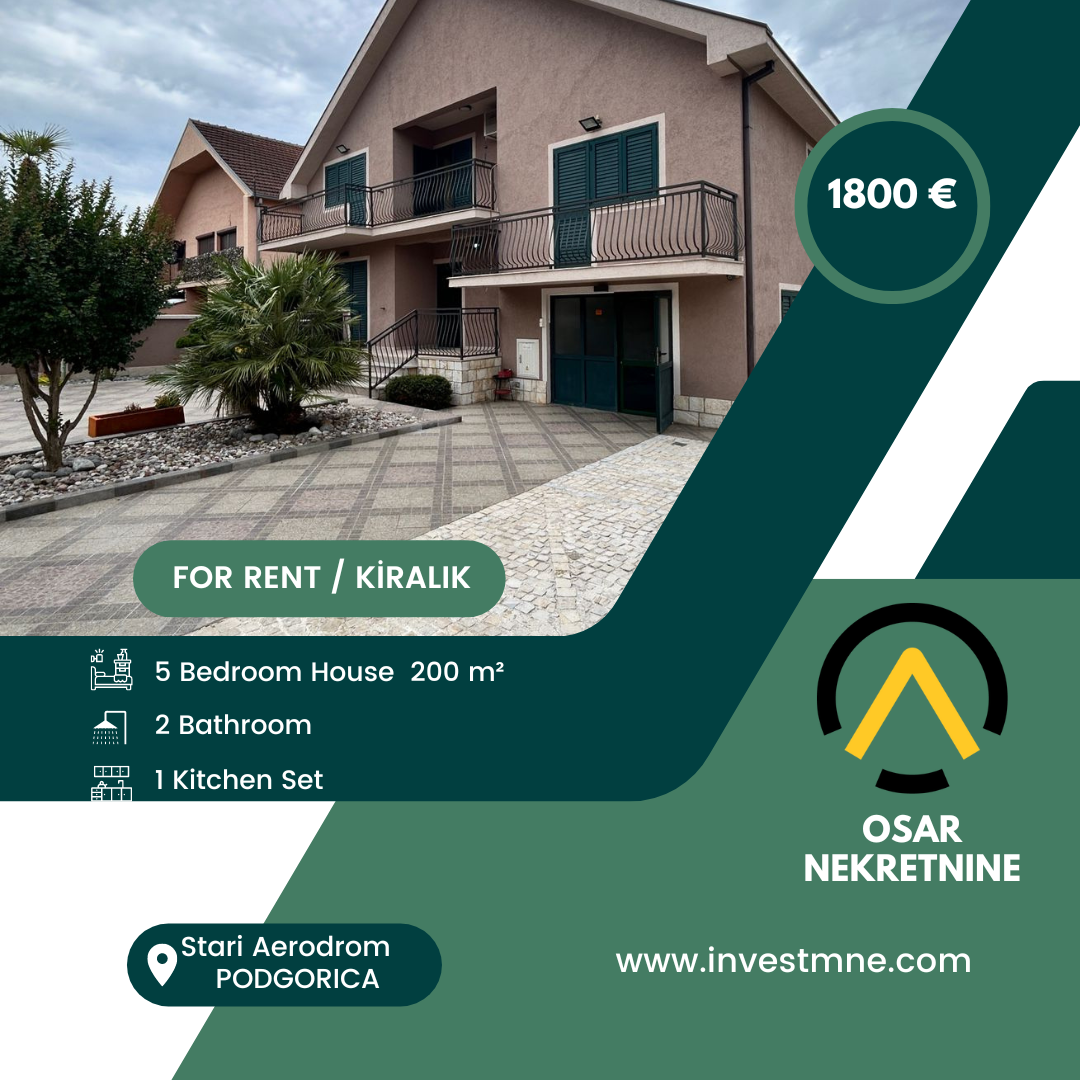 Podgorica _ Stari Aerodrom _ Ev _ 5 ODA _ 200 m² _ zemin. KAT _ Mobilyalı